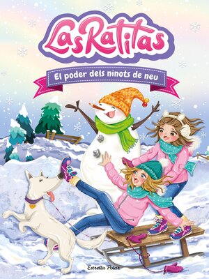 cover image of Las Ratitas 6. El poder dels ninots de neu
